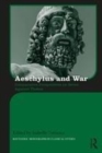 Image for Aeschylus and war  : comparative perspectives on Seven against Thebes