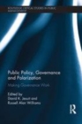 Image for Public policy, governance and polarization  : making governance work