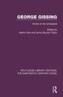 Image for George Gissing  : voices of the unclassed