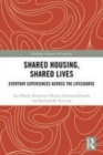 Image for Shared Housing, Shared Lives: Everyday Experiences Across the Lifecourse
