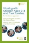 Image for Working with children aged 0-3 and their families: the Pen Green approach