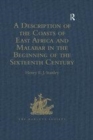 Image for A description of the coasts of East Africa and Malabar in the beginning of the sixteenth century