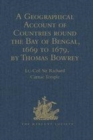 Image for A geographical account of countries round the Bay of Bengal, 1669 to 1679