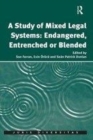 Image for A Study of Mixed Legal Systems: Endangered, Entrenched or Blended