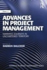 Image for Advances in Project Management: Narrated Journeys in Uncharted Territory