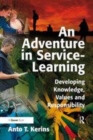 Image for An adventure in service-learning  : developing knowledge, values and responsibility