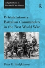 Image for British infantry battalion commanders in the First World War
