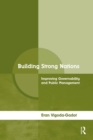 Image for Building strong nations  : improving governability and public management