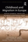Image for Childhood and Migration in Europe: Portraits of Mobility, Identity and Belonging in Contemporary Ireland