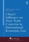 Image for China&#39;s influence on non trade concerns in international economic law