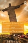Image for Christianity in the Modern World: Changes and Controversies