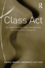 Image for Class Act: An International Legal Perspective on Class Discrimination
