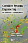 Image for Cognitive systems engineering  : the future for a changing world