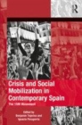 Image for Crisis and social mobilization in contemporary Spain  : the 15M movement