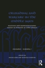 Image for Crusading and warfare in the Middle Ages  : realities and representations