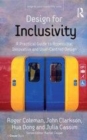Image for Design for Inclusivity: A Practical Guide to Accessible, Innovative and User-Centred Design