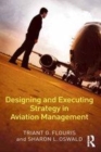 Image for Designing and Executing Strategy in Aviation Management