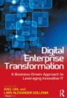 Image for Digital Enterprise Transformation: A Business-Driven Approach to Leveraging Innovative IT