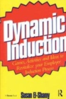 Image for Dynamic induction  : games, activities and ideas to revitalize your employee induction process