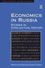 Image for Economics in Russia  : studies in intellectual history