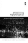 Image for Empowering migrant women  : why agency and rights are not enough