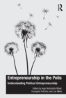 Image for Entrepreneurship in the polis  : understanding political entrepreneurship