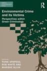 Image for Environmental crime and its victims: perspectives within green criminology