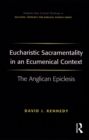 Image for Eucharistic sacramentality in an ecumenical context  : the Anglican epiclesis