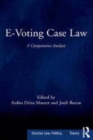 Image for E-Voting Case Law: A Comparative Analysis