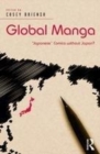 Image for Global Manga: &#39;Japanese&#39; Comics without Japan?