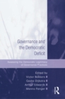 Image for Governance and the democratic deficit  : assessing the democratic legitimacy of governance practices