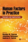 Image for Human Factors in Practice: Concepts and Applications