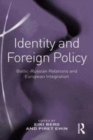 Image for Identity and foreign policy  : Baltic-Russian relations and European integration