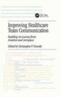 Image for Improving healthcare team communication  : building on lessons from aviation and aerospace