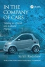 Image for In the company of cars  : driving as a social and cultural practice