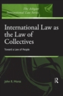 Image for International law as the law of collectives