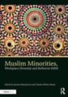 Image for Muslim minorities, workplace diversity and reflexive HRM