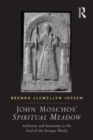 Image for Moschos&#39; spiritual meadow  : the matrix of late antiquity in the beneficial tales of a monk