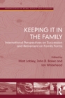 Image for Keeping it in the family  : international perspectives on succession and retirement on family farms