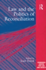 Image for Law and the politics of reconciliation