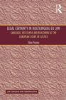 Image for Legal certainty in multilingual law: language, discourse and reasoning at the European Court of Justice