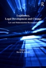 Image for Legitimacy, legal development and change  : law and modernization reconsidered
