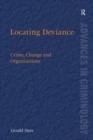 Image for Locating deviance  : crime, change and organizations