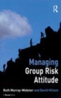 Image for Managing group risk attitude