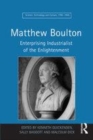 Image for Matthew Boulton  : enterprising industrialist of the Enlightenment