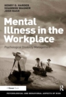 Image for Mental illness in the workplace  : psychological disability management