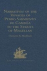Image for Narratives of the voyages of Pedro Sarmiento de Gambâoa to the Straits of Magellan