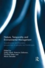 Image for Nature, Temporality and Environmental Management: Scandinavian and Australian perspectives on peoples and landscapes