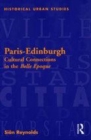 Image for Paris-Edinburgh  : cultural connections in the Belle Epoque