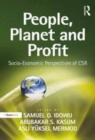 Image for People, Planet and Profit: Socio-Economic Perspectives of CSR